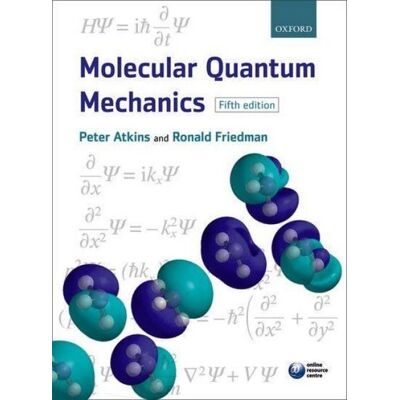 Oxford University Press Molecular Quantum Mechanics Oxford University Press Molecular Quantum Mechanics
