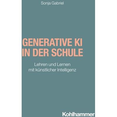 Kohlhammer Verlag Generative KI in der Schule Kohlhammer Verlag Generative KI in der Schule