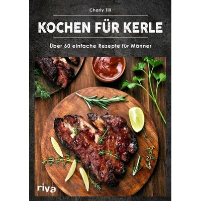Riva Kochen für Kerle Riva Kochen für Kerle
