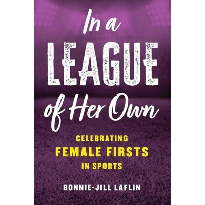 Bloomsbury eBooks US In a League of Her Own Bloomsbury eBooks US In a League of Her Own