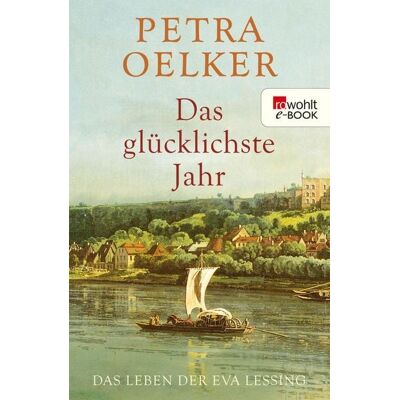 Rowohlt eBooks Das glücklichste Jahr Rowohlt eBooks Das glücklichste Jahr