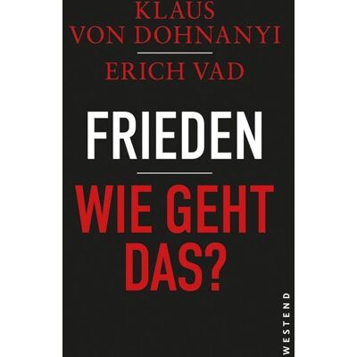 Westend Frieden - Wie geht das? Westend Frieden - Wie geht das?