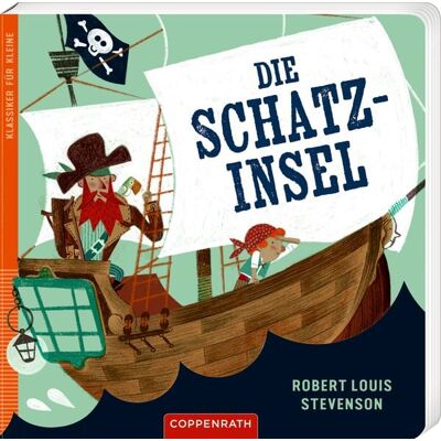 Coppenrath Verlag GmbH & Co. KG Klassiker für Kleine: Die Schatzinsel Coppenrath Verlag GmbH & Co. KG Klassiker für Kleine: Die Schatzinsel