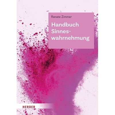 Herder Handbuch Sinneswahrnehmung Herder Handbuch Sinneswahrnehmung