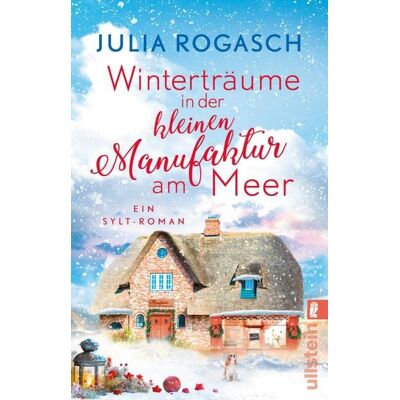 Ullstein Ebooks Winterträume in der kleinen Manufaktur am Meer Ullstein Ebooks Winterträume in der kleinen Manufaktur am Meer