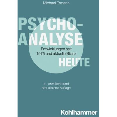 Kohlhammer Psychoanalyse heute Kohlhammer Psychoanalyse heute