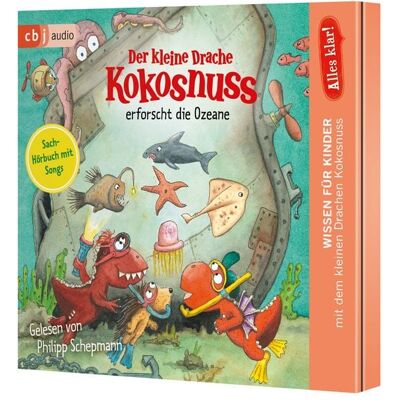 Cbj audio Alles klar! Der kleine Drache Kokosnuss erforscht die Ozeane Cbj audio Alles klar! Der kleine Drache Kokosnuss erforscht die Ozeane