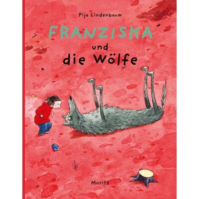 Moritz Franziska und die Wölfe Moritz Franziska und die Wölfe