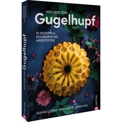 Christian Aus Liebe zum Gugelhupf Christian Aus Liebe zum Gugelhupf