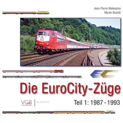 Geramond Die EuroCity-Züge - Teil 1 1987-1993 Geramond Die EuroCity-Züge - Teil 1 1987-1993