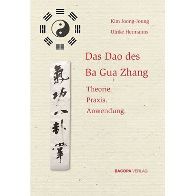 Bacopa Das Dao des Ba Gua Zhang Bacopa Das Dao des Ba Gua Zhang