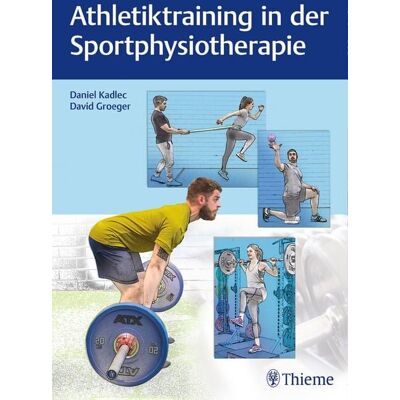 Thieme Athletiktraining in der Sportphysiotherapie Thieme Athletiktraining in der Sportphysiotherapie