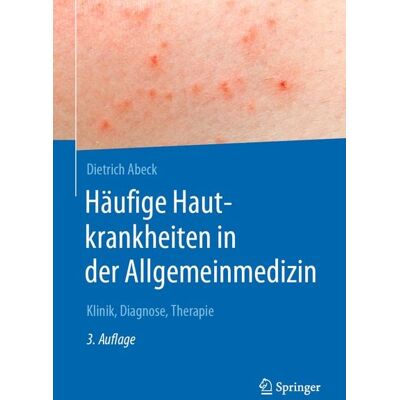 Springer Berlin Häufige Hautkrankheiten in der Allgemeinmedizin Springer Berlin Häufige Hautkrankheiten in der Allgemeinmedizin