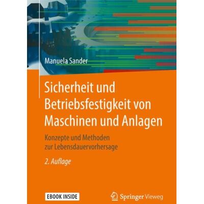 Springer Berlin Sicherheit und Betriebsfestigkeit von Maschinen und Anlagen Springer Berlin Sicherheit und Betriebsfestigkeit von Maschinen und Anlagen