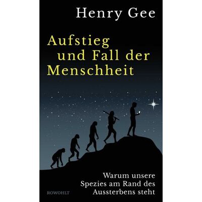 Rowohlt Aufstieg und Fall der Menschheit Rowohlt Aufstieg und Fall der Menschheit