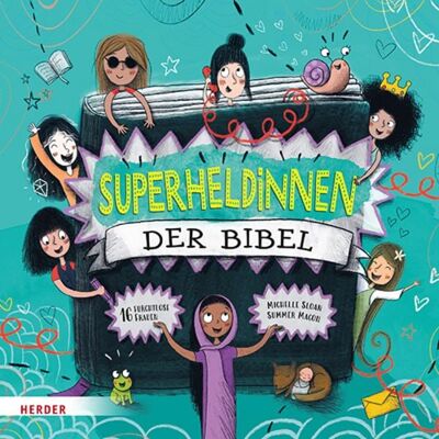 Herder Superheldinnen der Bibel Herder Superheldinnen der Bibel