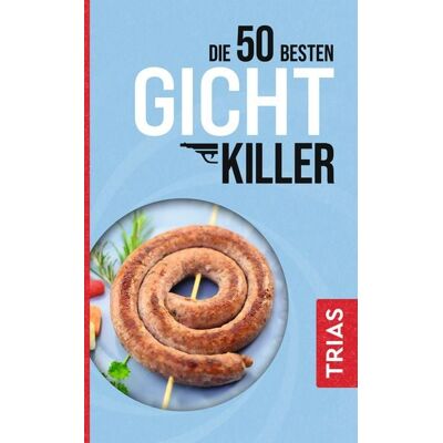 TRIAS Die 50 besten Gicht-Killer TRIAS Die 50 besten Gicht-Killer