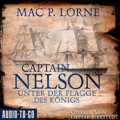 Audio-To-Go Captain Nelson - Unter der Flagge des Königs Audio-To-Go Captain Nelson - Unter der Flagge des Königs