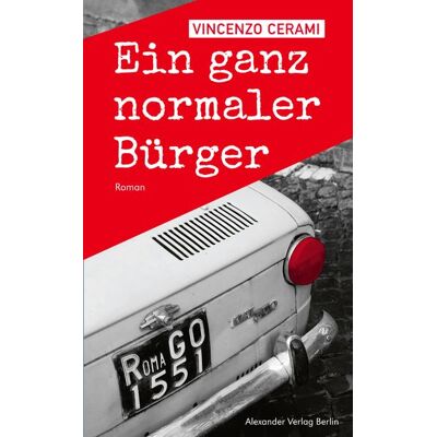 Alexander Ein ganz normaler Bürger Alexander Ein ganz normaler Bürger