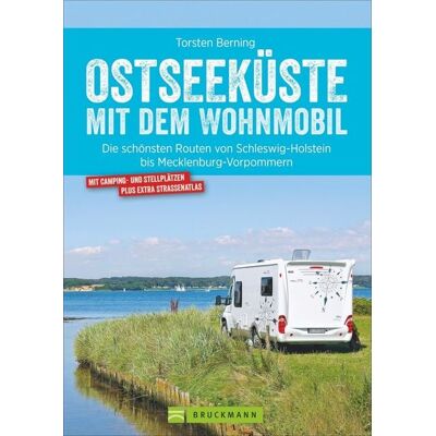 Bruckmann Ostseeküste mit dem Wohnmobil Bruckmann Ostseeküste mit dem Wohnmobil