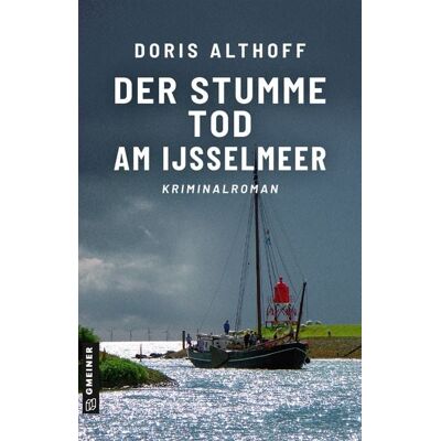 Gmeiner Verlag eBooks Der stumme Tod am IJsselmeer Gmeiner Verlag eBooks Der stumme Tod am IJsselmeer