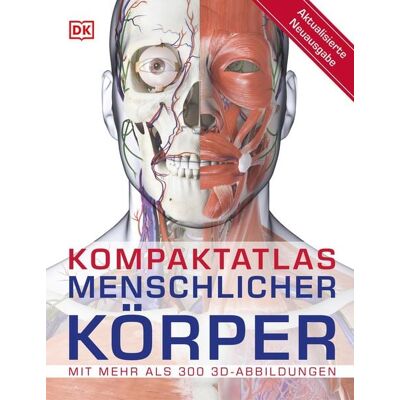 Dorling Kindersley Kompaktatlas menschlicher Körper Dorling Kindersley Kompaktatlas menschlicher Körper