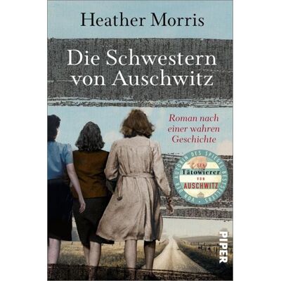 Piper ebooks Die Schwestern von Auschwitz Piper ebooks Die Schwestern von Auschwitz