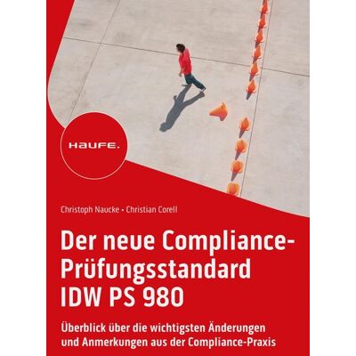 Haufe Lexware eBooks Der neue Compliance-Prüfungsstandard IDW PS 980 Haufe Lexware eBooks Der neue Compliance-Prüfungsstandard IDW PS 980
