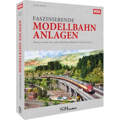 Geramond Faszinierende Modellbahn-Anlagen Geramond Faszinierende Modellbahn-Anlagen