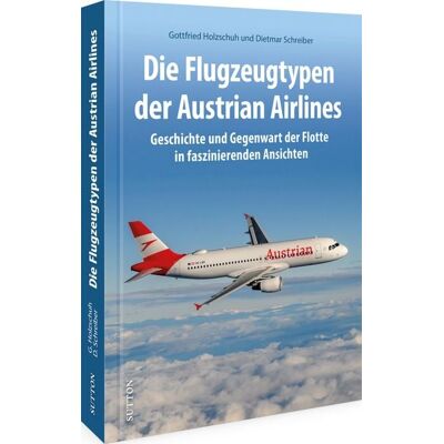Sutton Die Flugzeugtypen der Austrian Airlines Sutton Die Flugzeugtypen der Austrian Airlines