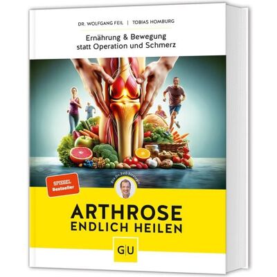 Gräfe und Unzer Verlag GmbH Arthrose endlich heilen Gräfe und Unzer Verlag GmbH Arthrose endlich heilen