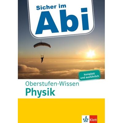 Klett Lerntraining bei PONS Langenscheidt GmbH Klett Sicher im Abi Oberstufen-Wissen Physik Klett Lerntraining bei PONS Langenscheidt GmbH Klett Sicher im Abi Oberstufen-Wissen Physik