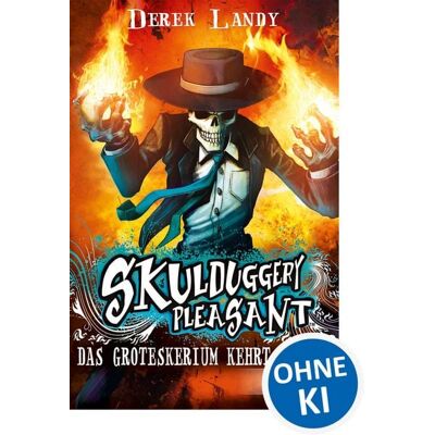 Loewe Skulduggery Pleasant (Band 2) - Das Groteskerium kehrt zurück Loewe Skulduggery Pleasant (Band 2) - Das Groteskerium kehrt zurück