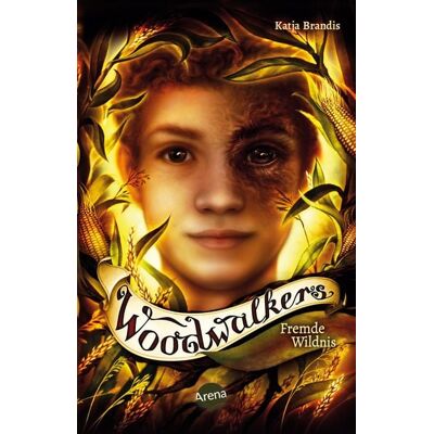 Arena Woodwalkers (4). Fremde Wildnis Arena Woodwalkers (4). Fremde Wildnis