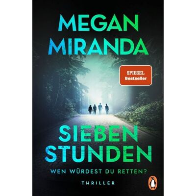 Penguin SIEBEN STUNDEN. Wen würdest du retten? Penguin SIEBEN STUNDEN. Wen würdest du retten?