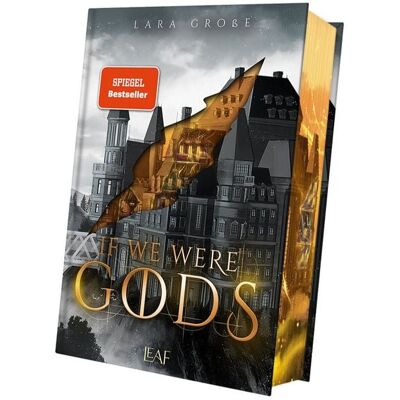 LEAF Verlag - Bücherbüchse OHG If We Were Gods LEAF Verlag - Bücherbüchse OHG If We Were Gods