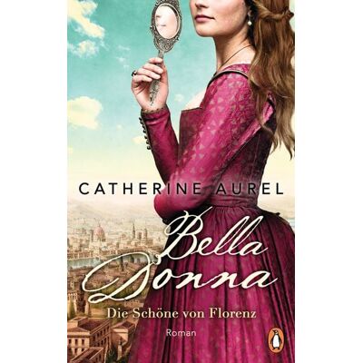 Penguin Bella Donna. Die Schöne von Florenz Penguin Bella Donna. Die Schöne von Florenz