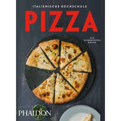 Phaidon Italienische Kochschule: Pizza Phaidon Italienische Kochschule: Pizza