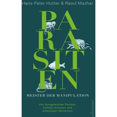 Carl Ueberreuter Verlag Parasiten - Meister der Manipulation Carl Ueberreuter Verlag Parasiten - Meister der Manipulation