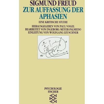 Fischer Taschenbuch Verlag Zur Auffassung der Aphasien Fischer Taschenbuch Verlag Zur Auffassung der Aphasien