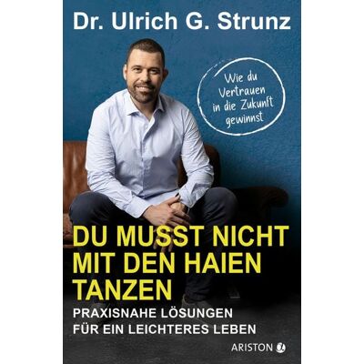 Ariston Du musst nicht mit den Haien tanzen Ariston Du musst nicht mit den Haien tanzen