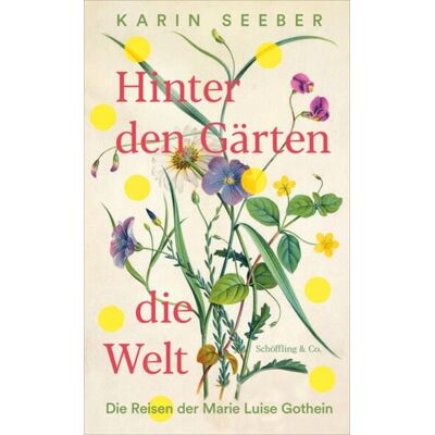 Schöffling Hinter den Gärten die Welt Schöffling Hinter den Gärten die Welt