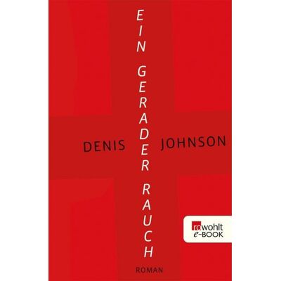 Rowohlt eBooks Ein gerader Rauch Rowohlt eBooks Ein gerader Rauch