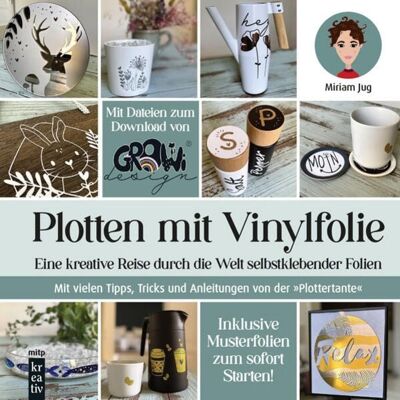 Mitp Verlags GmbH & Co.KG Plotten mit Vinylfolie Mitp Verlags GmbH & Co.KG Plotten mit Vinylfolie