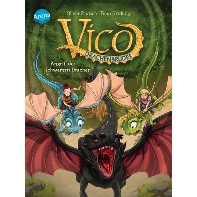 Arena Vico Drachenbruder / Vico Drachenbruder (2). Angriff des schwarzen Drachen Arena Vico Drachenbruder / Vico Drachenbruder (2). Angriff des schwarzen Drachen