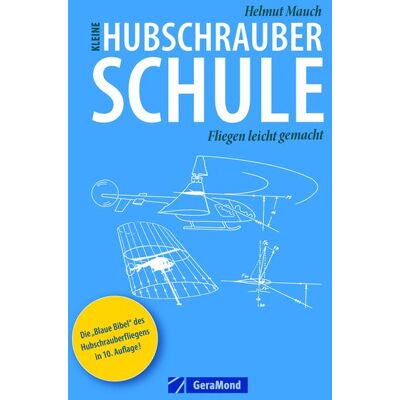 Geramond Kleine Hubschrauberschule Geramond Kleine Hubschrauberschule