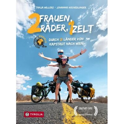 Tyrolia Zwei Frauen, zwei Räder, ein Zelt Tyrolia Zwei Frauen, zwei Räder, ein Zelt