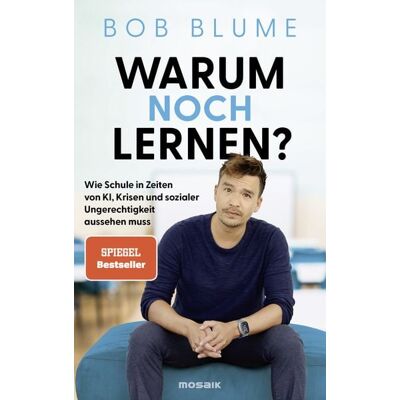 Mosaik Warum noch lernen? Mosaik Warum noch lernen?