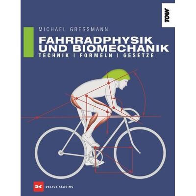 Delius Klasing Fahrradphysik und Biomechanik Delius Klasing Fahrradphysik und Biomechanik