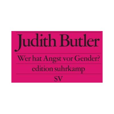 Suhrkamp Wer hat Angst vor Gender? Suhrkamp Wer hat Angst vor Gender?